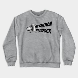 Attention paddock Crewneck Sweatshirt